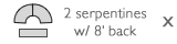 2 Serptentines with 8' back